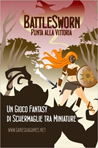 okumak BattleSworn-Punta alla Vittoria: Un Gioco Fantasy di Schermaglie Tra Miniature (BatleSworn, Band 1): Volume 1