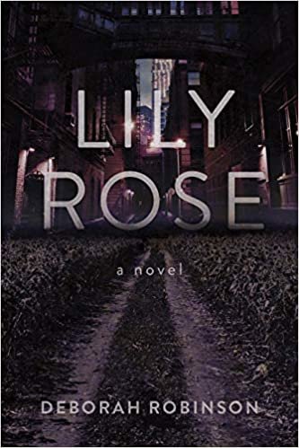 okumak Lily Rose: A Novel