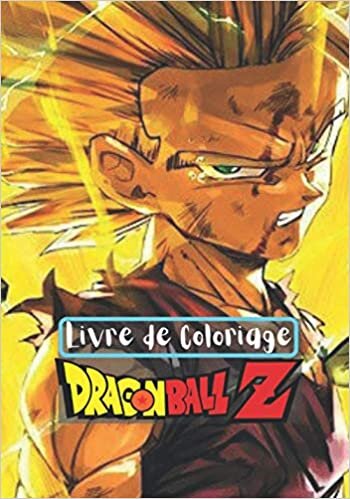 okumak Livre de Coloriage Dragon Ball Z: 50+ dessins à colorier - Pour les enfants et adultes