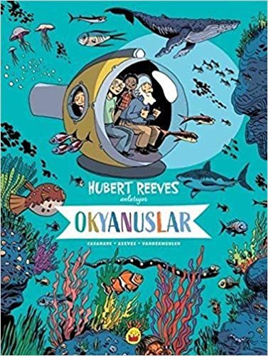okumak Okyanuslar: Hubert Reeves Anlatıyor