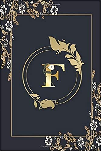okumak Initial Monogram Letter ‘F’: Sweet Initial Monogram Letter ‘F’ Lined Notebook | Journal, 110, 6&quot;x9&quot; Paperback. Cute to be used as Diary or for taking notes- Print on Black and Gold.