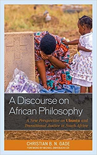 okumak A Discourse on African Philosophy : A New Perspective on Ubuntu and Transitional Justice in South Africa