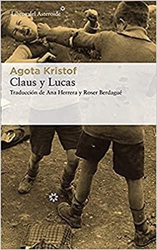 okumak Claus Y Lucas (Libros del Asteroide, Band 214)