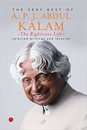 okumak The Righteous Life: The Very Best of A.P.J. Abdul Kalam