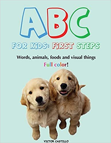 okumak ABC For Kids (Words, animals, foods and visual things).: First Steps (Large Print Edition)