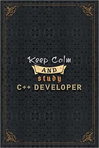 okumak C++ Developer Notebook Planner - Keep Calm And Study C++ Developer Job Title Working Cover To Do List Journal: Daily Journal, To Do List, Work List, ... cm, Home Budget, Over 110 Pages, Personal