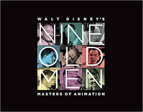 okumak Walt Disney&#39;s Nine Old Men: Masters of Animation