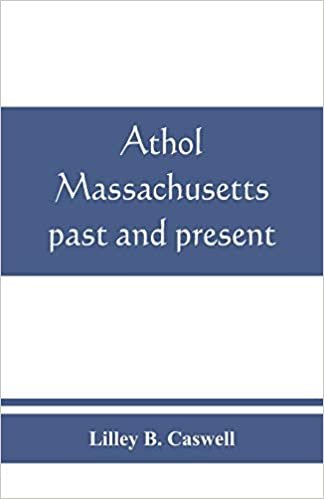 okumak Athol, Massachusetts, past and present