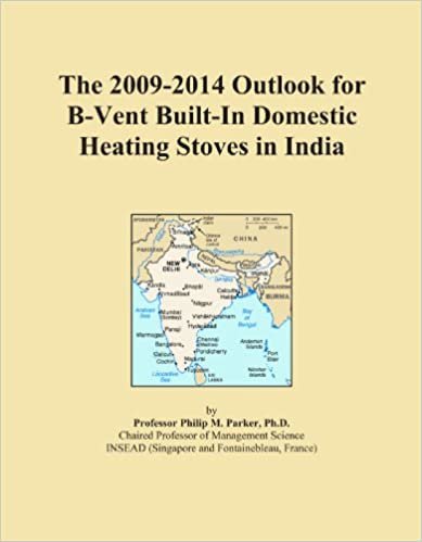 okumak The 2009-2014 Outlook for B-Vent Built-In Domestic Heating Stoves in India