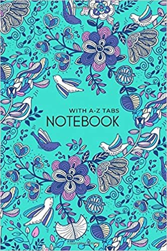 okumak Notebook with A-Z Tabs: 4x6 Lined-Journal Organizer Mini with Alphabetical Section Printed | Fantasy Flower Bird Design Turquoise