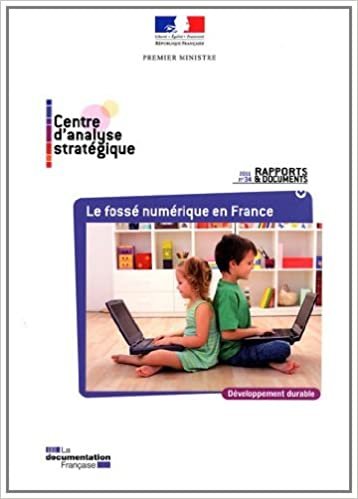 okumak Le fossé numérique en France - rapport et document n° 34 (RAPPORTS ET DOCUMENTS)