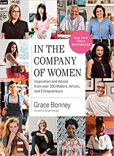 okumak In the Company of Women: Inspiration and Advice from Over 100 Makers, Artists, and Entrepreneurs