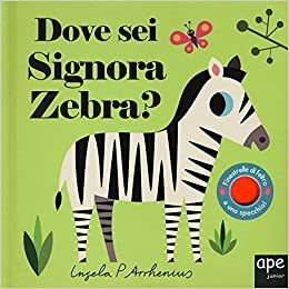 okumak Dove sei signora zebra?