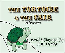 okumak The Tortoise and the Fair: An Aesop&#39;s fable
