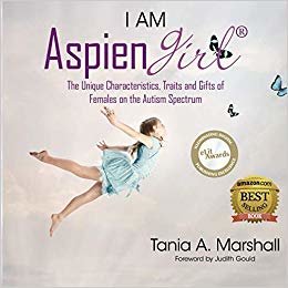 okumak I Am Aspiengirl: The Unique Characteristics, Traits and Gifts of Females on the Autism Spectrum
