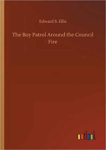 okumak The Boy Patrol Around the Council Fire
