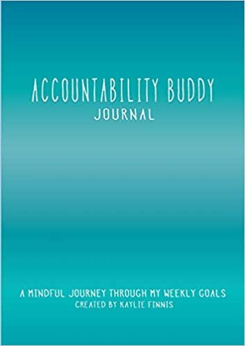 okumak Accountability Buddy Journal: A mindful journey through my weekly goals. (General)