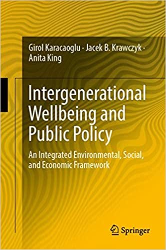 okumak Intergenerational Wellbeing and Public Policy: An Integrated Environmental, Social,  and Economic Framework