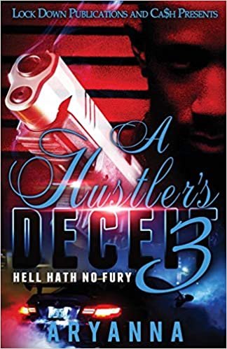 okumak A Hustler&#39;s Deceit 3: Hell Hath No Fury