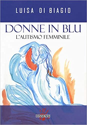 okumak Donne in blu. L&#39; autismo femminile