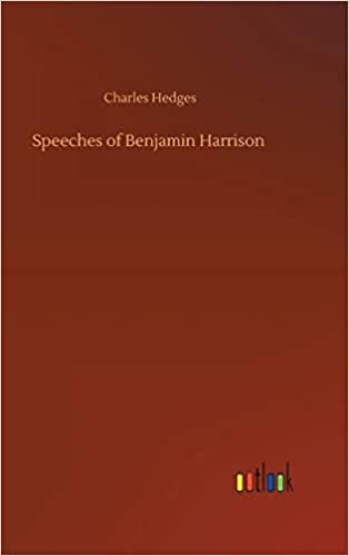 okumak Speeches of Benjamin Harrison