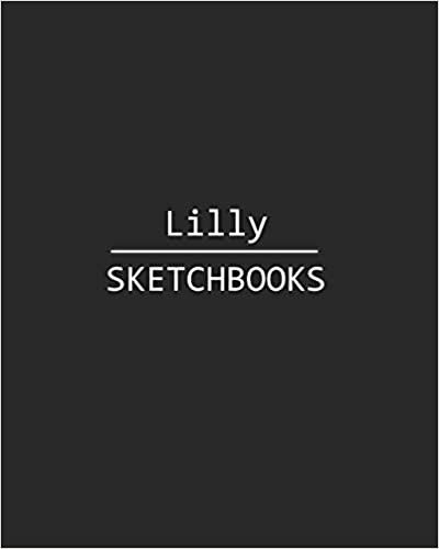 okumak Lilly Sketchbook: 140 Blank Sheet 8x10 inches for Write, Painting, Render, Drawing, Art, Sketching and Initial name on Matte Black Color Cover , Lilly Sketchbook