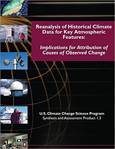okumak Reanalysis of Historical Climate Data for Key Atmospheric Features: Implications for Attribution of Causes of Observed Change (SAP 1.3)