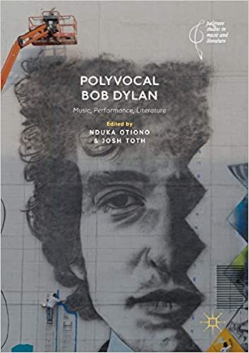 okumak Polyvocal Bob Dylan: Music, Performance, Literature (Palgrave Studies in Music and Literature)