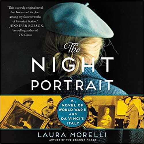okumak The Night Portrait: A Novel of World War II and Da Vinci&#39;s Italy