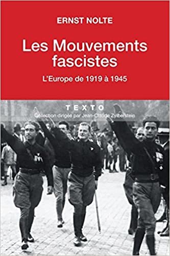 okumak Les mouvements fascistes : L&#39;Europe de 1919 à 1945 (TEXTO)