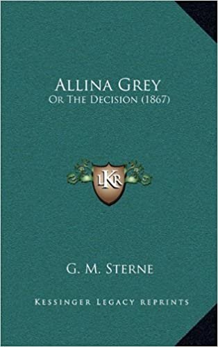 okumak Allina Grey: Or the Decision (1867)