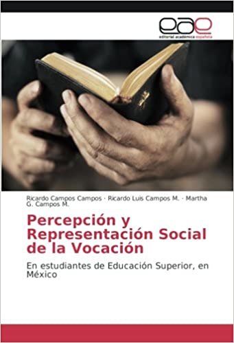 okumak Percepción y Representación Social de la Vocación: En estudiantes de Educación Superior, en México