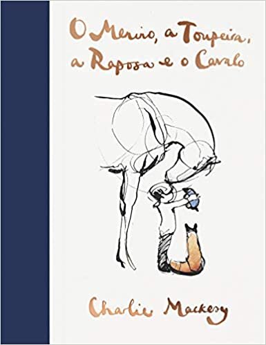 okumak Editora Sextante O Menino, a Toupeira, a Raposa e o Cavalo