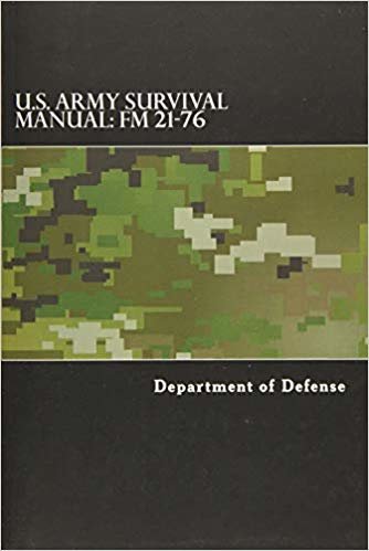 okumak U.S. Army Survival Manual: FM 21-76: Department of the Army Field Manual