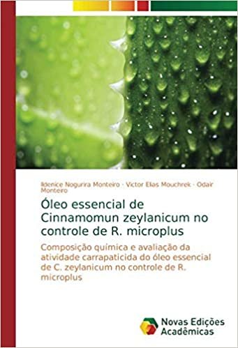 okumak Óleo essencial de Cinnamomun zeylanicum no controle de R. microplus: Composição química e avaliação da atividade carrapaticida do óleo essencial de C. zeylanicum no controle de R. microplus