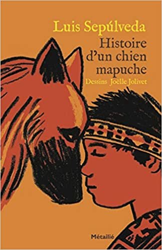 okumak Histoire d&#39;un chien mapuche (Bibliothèque hispano-américaine)