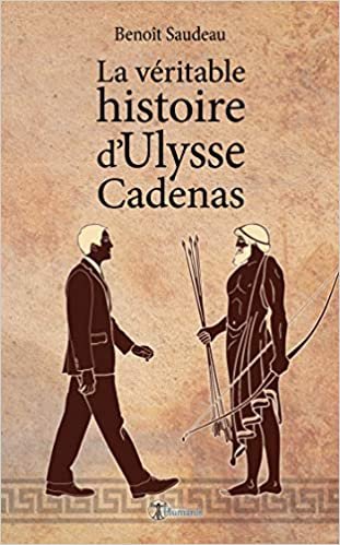 okumak La véritable histoire d&#39;Ulysse Cadenas (Archipels (10))