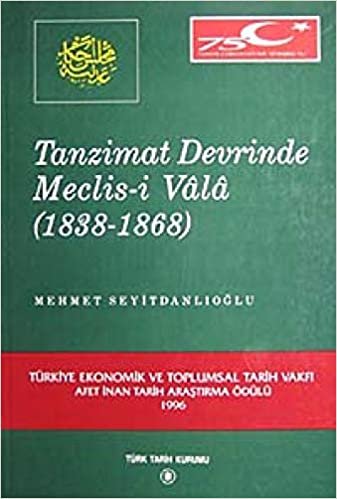 okumak Tanzimat Devrinde Meclis-i Vala: (1838-1868)