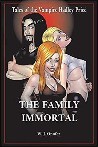 okumak The Family Immortal: Tales of the Vampire Hadley Price