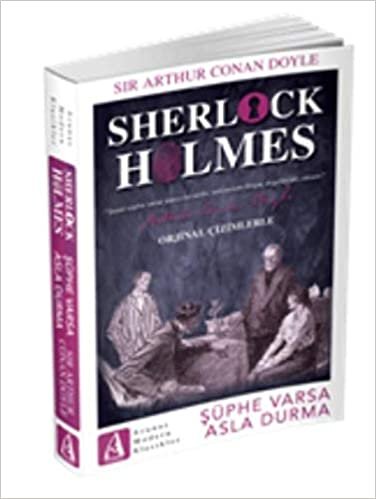 okumak Sherlock Holmes Şüphe Varsa Asla Durma