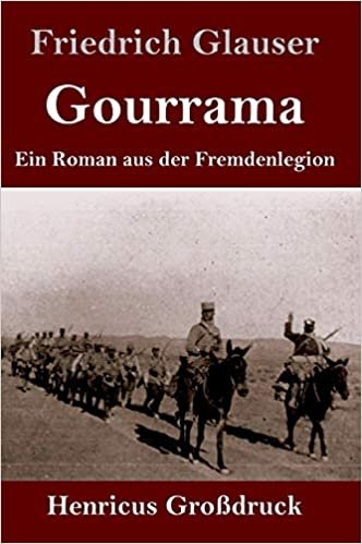 okumak Gourrama (Großdruck): Ein Roman aus der Fremdenlegion