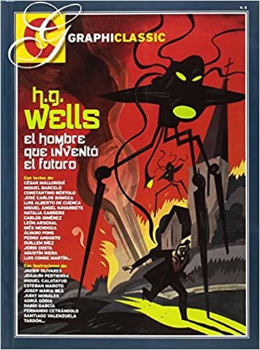 okumak H. G. Wells : el hombre que inventó el futuro