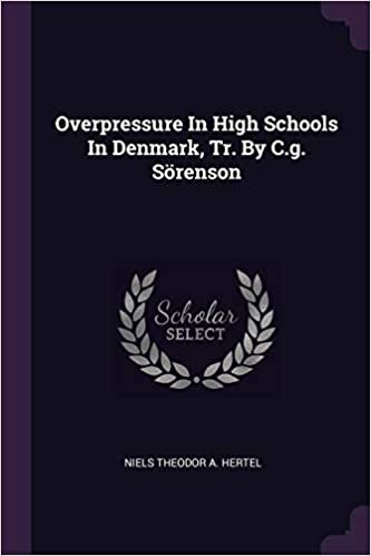 okumak Overpressure In High Schools In Denmark, Tr. By C.g. Sörenson