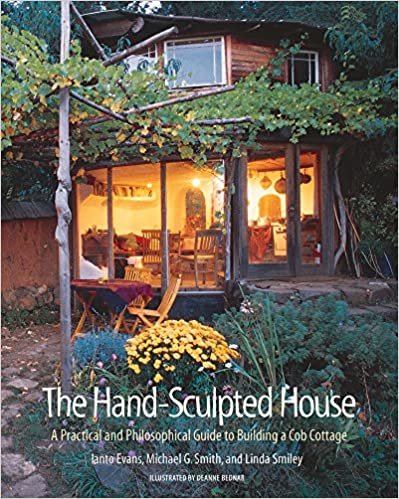 okumak The Hand-Sculpted House: A Philosophical and Practical Guide to Building a Cob Cottage: A Practical Guide to Building a Cob Cottage (The Real Goods Solar Living Book): 10