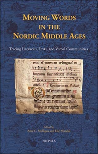 okumak Moving Words in the Nordic Middle Ages: Tracing Literacies, Texts, and Verbal Communities (ACTA Scandinavica)