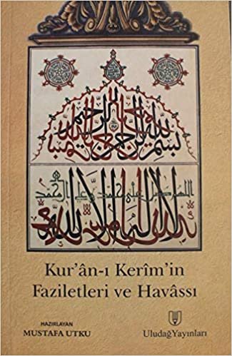 okumak Kur&#39;an-ı Kerim&#39;in Faziletleri ve Havassı