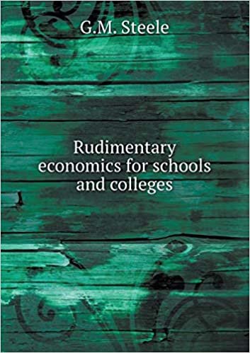 okumak Rudimentary Economics for Schools and Colleges