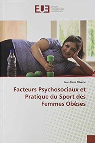 okumak Facteurs Psychosociaux et Pratique du Sport des Femmes Obèses