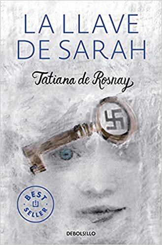 okumak La llave de Sarah / Sarah s Key (Best Seller)