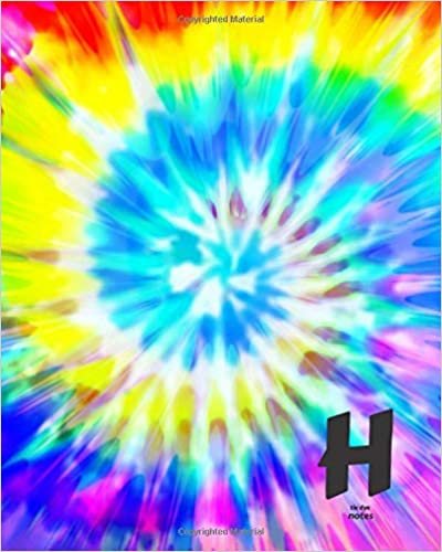 okumak H ~ Tie Dye Notes: Monogram Initial &#39;H&#39; Journal Notebook ~ 8x10 (Initial Tie Dye Notes 102 Wide Ruled, Band 8)